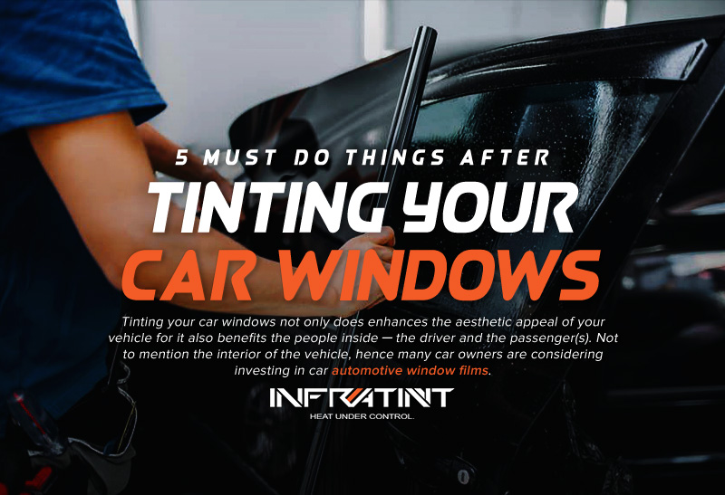 5-Must-Do-Things-after-Tinting-Your-Car-Windows.jpg